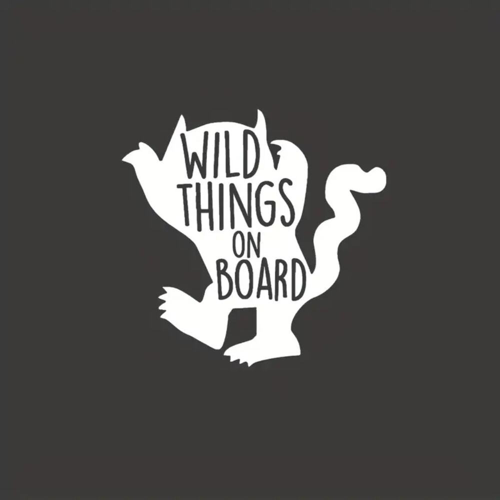 Wild Things On Board White Decal For Cars Trucks Van Windows Cute Funny Sticker